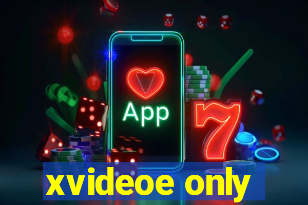 xvideoe only